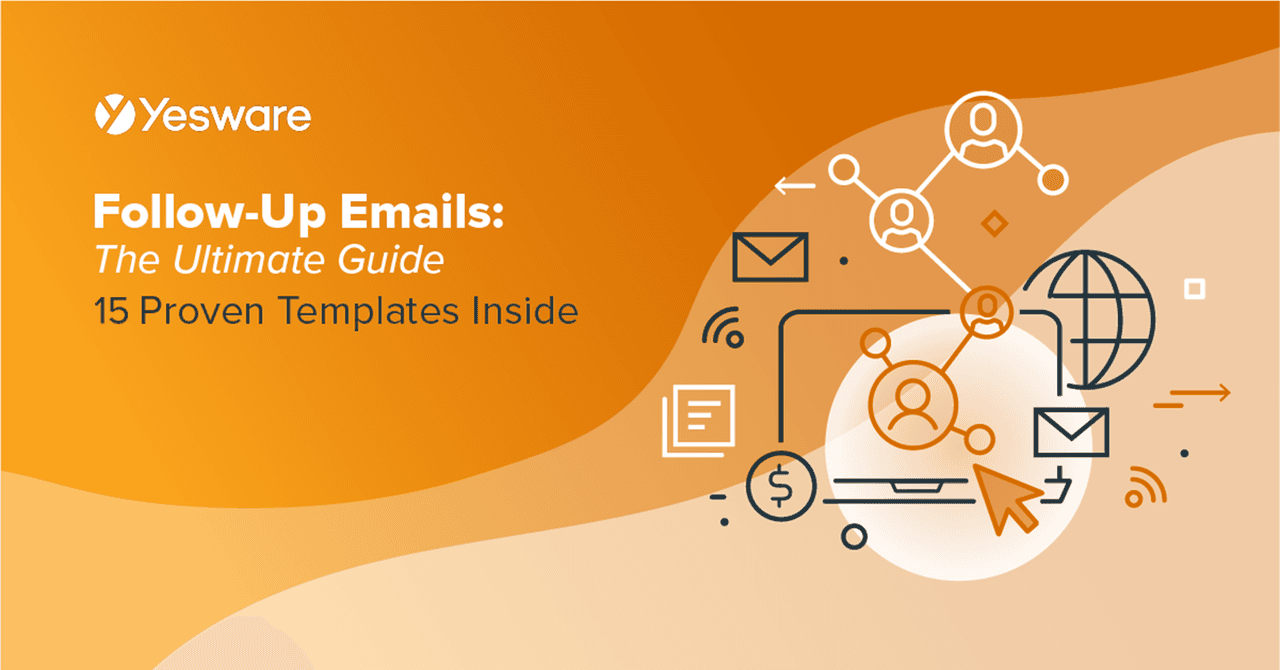 15 Follow-Up Email Template Samples + Guide [2022]