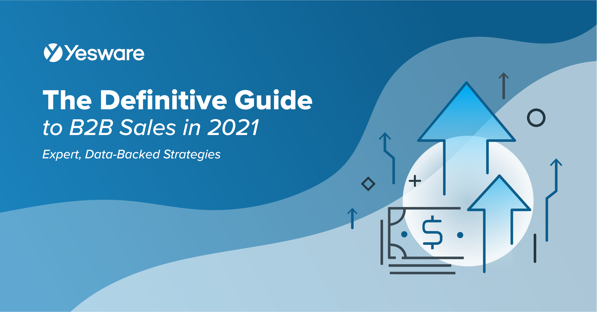 The Definitive Guide to B2B Sales in 2021 (Expert, Data-Backed Strategies)