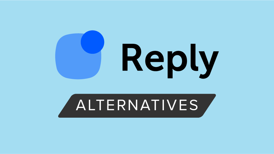 Reply Alternatives: Reply vs Similar Tools