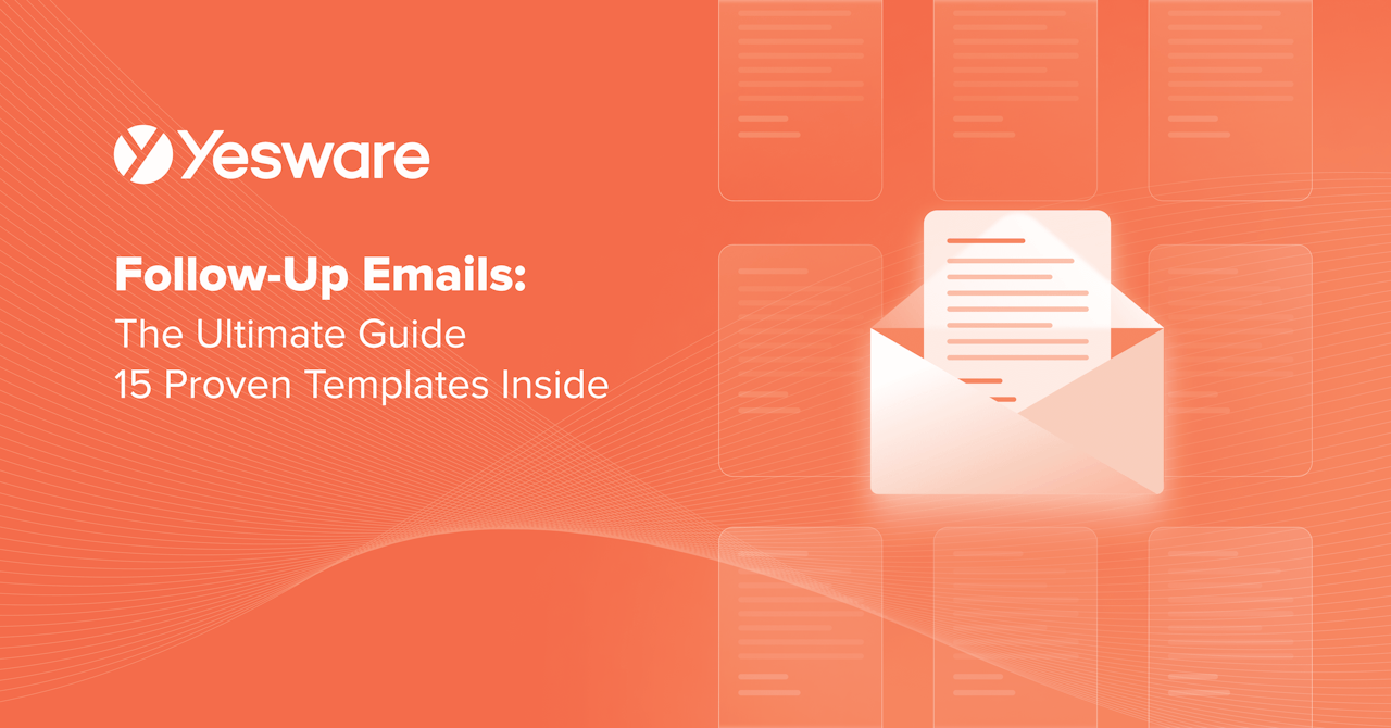 15 Follow-Up Email Template Samples + Guide