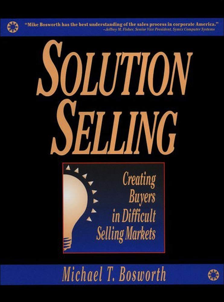Sales books: Solution Selling, Michael T. Bosworth