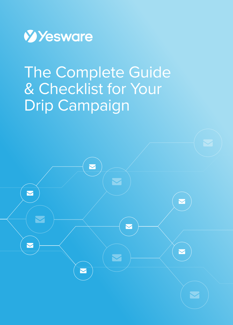 The Complete Guide & Checklist for Your Drip Campaign