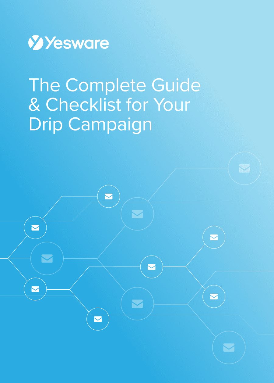 The Complete Guide & Checklist for Your Drip Campaign