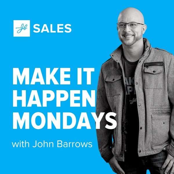 Best Sales Podcasts: Make It Happen Mondays